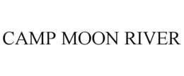 CAMP MOON RIVER trademark