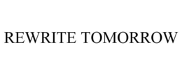 REWRITE TOMORROW trademark