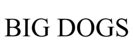 BIG DOGS trademark