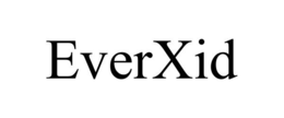 EVERXID trademark
