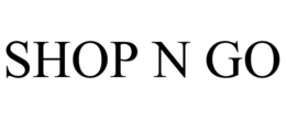 SHOP N GO trademark