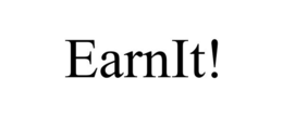 EARNIT! trademark