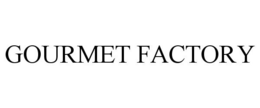 GOURMET FACTORY trademark