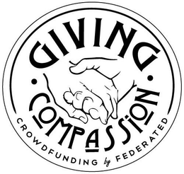 GIVING COMPASSION CROWDFUNDING BY FEDERATED trademark