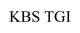 KBS TGI trademark