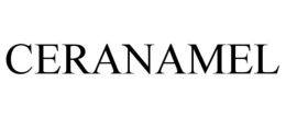 CERANAMEL trademark