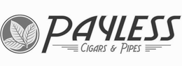 PAYLESS CIGARS & PIPES trademark