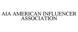 AIA AMERICAN INFLUENCER ASSOCIATION trademark