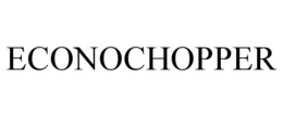 ECONOCHOPPER trademark
