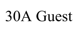 30A GUEST trademark