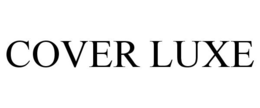 COVER LUXE trademark