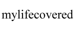 MYLIFECOVERED trademark