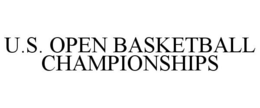 U.S. OPEN BASKETBALL CHAMPIONSHIPS trademark