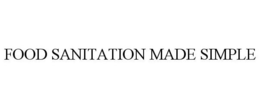 FOOD SANITATION MADE SIMPLE trademark