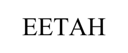 EETAH trademark