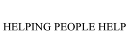 HELPING PEOPLE HELP trademark