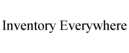 INVENTORY EVERYWHERE trademark