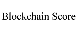 BLOCKCHAIN SCORE trademark