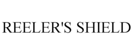 REELER'S SHIELD trademark