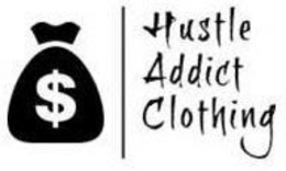 $ HUSTLE ADDICT CLOTHING trademark