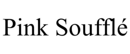 PINK SOUFFLÉ trademark
