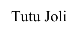 TUTU JOLI trademark