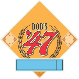 BOB'S '47 trademark
