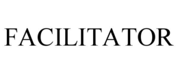 FACILITATOR trademark