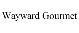 WAYWARD GOURMET trademark