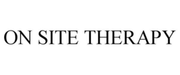 ON SITE THERAPY trademark
