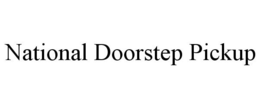 NATIONAL DOORSTEP PICKUP trademark