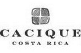 CACIQUE COSTA RICA trademark