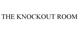 THE KNOCKOUT ROOM trademark