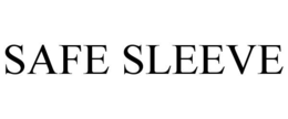 SAFE SLEEVE trademark