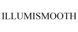ILLUMISMOOTH trademark