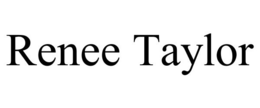 RENEE TAYLOR trademark