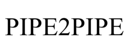 PIPE2PIPE trademark