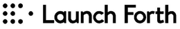 LAUNCH FORTH trademark