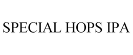 SPECIAL HOPS IPA trademark