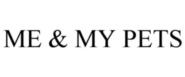 ME & MY PETS trademark