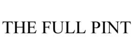 THE FULL PINT trademark