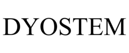 DYOSTEM trademark