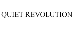 QUIET REVOLUTION trademark