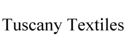 TUSCANY TEXTILES trademark