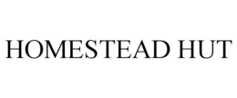 HOMESTEAD HUT trademark