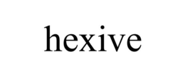 HEXIVE trademark