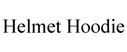HELMET HOODIE trademark