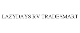 LAZYDAYS RV TRADESMART trademark