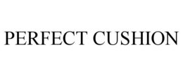 PERFECT CUSHION trademark