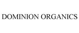 DOMINION ORGANICS trademark